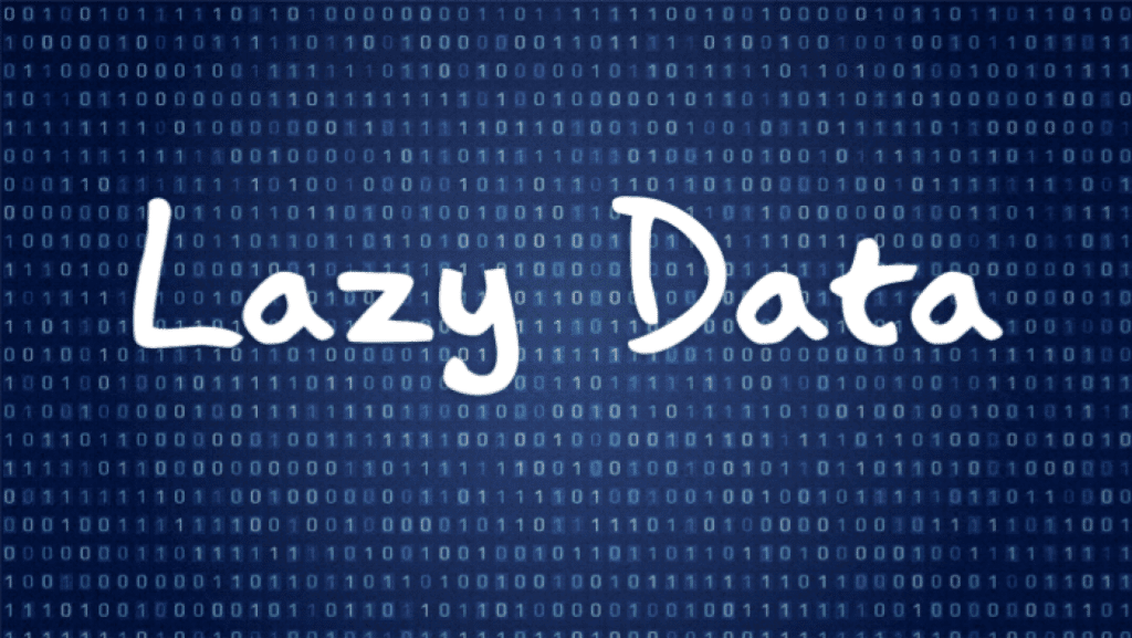 Lazy Data