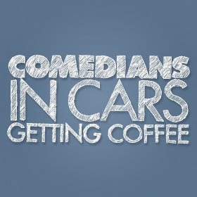 Comedians in Cars Getting Coffee