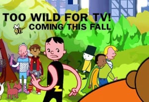 too wild