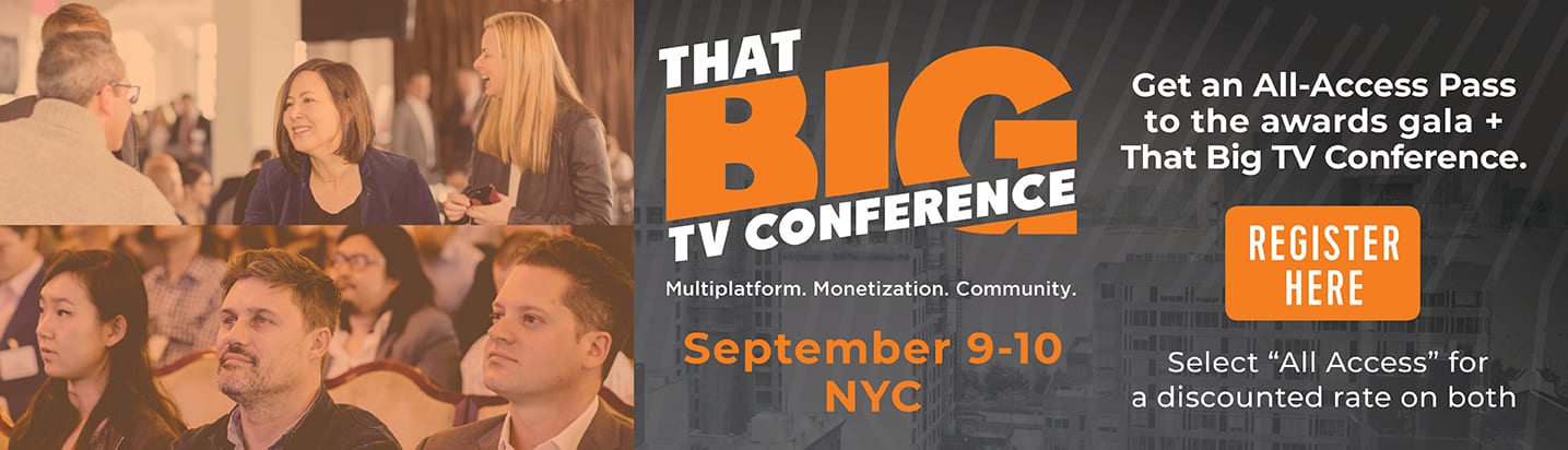 The Only Conference Connecting Networks, OTT, Brands, Agencies, and Tech to Map Out the Future of the Media Industry.