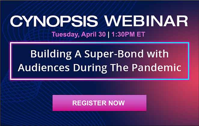 Building A Super-Bond with Audiences During the Pandemic