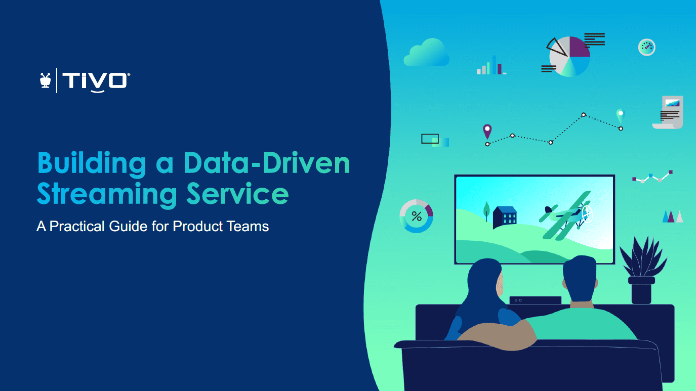 TiVo - Build Data-Driven Streaming