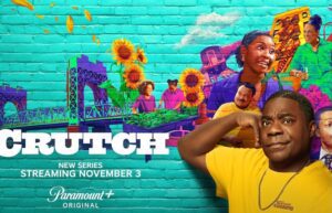 "Crutch" gets Paramount+ premiere date